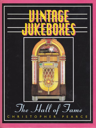 Vintage Jukeboxes: The Hall of Fame