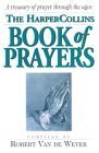 Imagen de archivo de HarperCollins Book of Prayers: A Treasury of Prayers Through the Ages a la venta por ThriftBooks-Atlanta