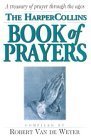 Stock image for HarperCollins Book of Prayers: A Treasury of Prayers Through the Ages for sale by ThriftBooks-Dallas