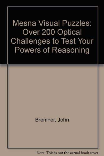 Beispielbild fr Mesna Visual Puzzles: Over 200 Optical Challenges to Test Your Powers of Reasoning zum Verkauf von HPB-Diamond