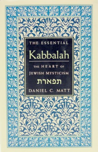 Beispielbild fr The Essential Kabbalah: The Heart of Jewish Mysticism zum Verkauf von SuzyQBooks