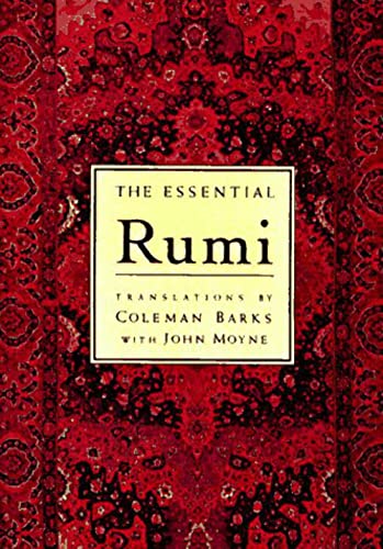 The Essential Rumi - Rumi Jalal, al-Din, Coleman Barks John Moyne u. a.