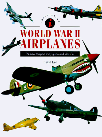 Identifying World War II Airplanes: A new compact study guide and identifier
