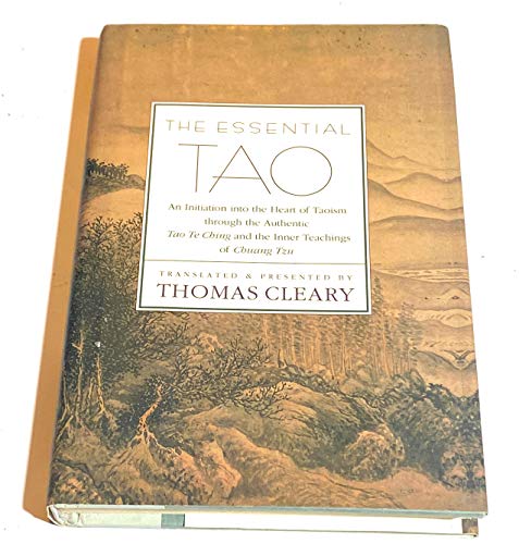 9780785809050: Essential Tao: An Initiation into the Heart of Taoism Through the Authentic Tao Te Ching and the Inner Teachings of Chuang-tzu - A Compendium of Ethical Wisdom