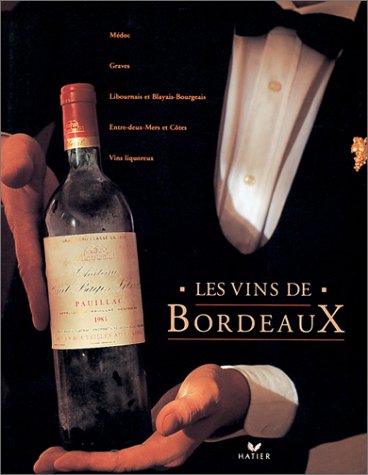 Stock image for The Wines of Bordeaux for sale by HPB-Ruby