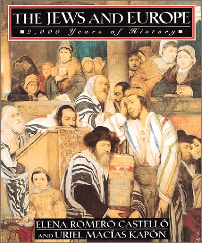 The Jews and Europe: 2.000 Years of History (9780785809548) by Castello, Elena Romero; Kapon, Uriel Macias