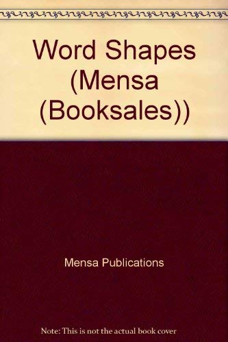 Beispielbild fr Word Shapes (Mensa (Booksales)) zum Verkauf von Wonder Book