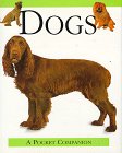 Beispielbild fr Dogs (A Pocket Companion) zum Verkauf von Wonder Book