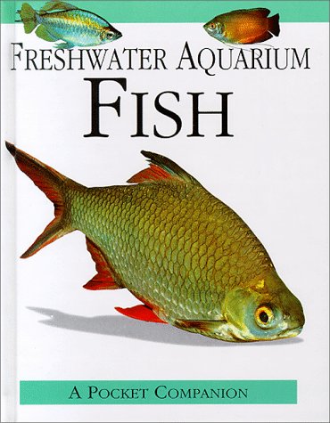 Beispielbild fr Freshwater Aquarium Fish zum Verkauf von Wonder Book
