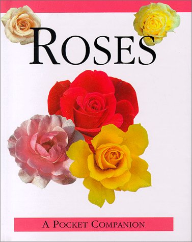 Imagen de archivo de Roses (Pocket Companions) a la venta por Ergodebooks