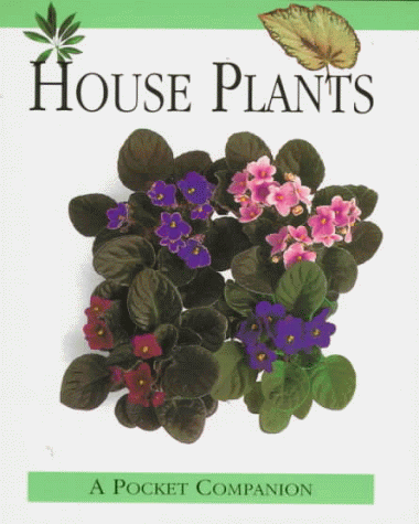 Beispielbild fr House Plants A Pocket Companion zum Verkauf von Terrace Horticultural Books