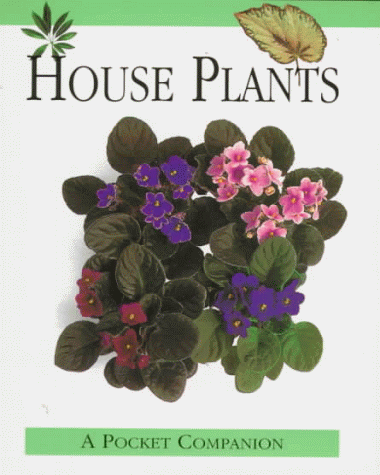 Stock image for House Plants A Pocket Companion for sale by Terrace Horticultural Books