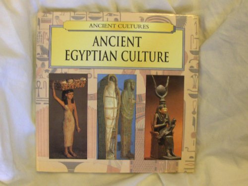 Stock image for Ancient Egyptian Culture (Ancient Cultures Series) for sale by Wonder Book