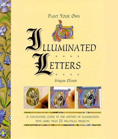 Imagen de archivo de Paint Your Own Illuminated Letters a la venta por SecondSale