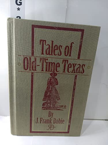 Beispielbild fr Tales of Old-Time Texas zum Verkauf von Ergodebooks