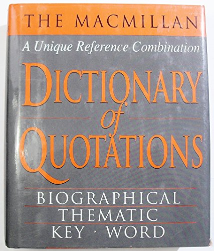 9780785811916: The Macmillan Dictionary of Quotations