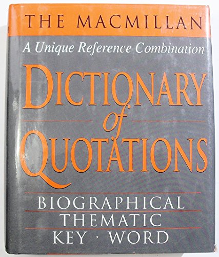 Stock image for MacMillan Dictionary of Quotations for sale by Better World Books