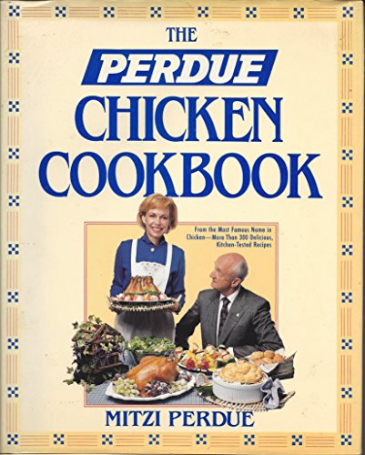 Stock image for The Perdue Chicken Cookbook for sale by HPB-Diamond