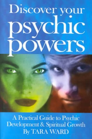 Imagen de archivo de Discover Your Psychic Powers: A Practical Guide to Psychic Development & Spiritual Growth a la venta por ThriftBooks-Atlanta