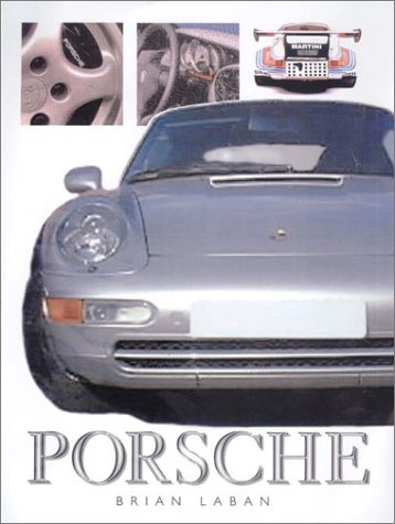 Porsche: Generations of Genius (9780785812234) by Laban, Brian