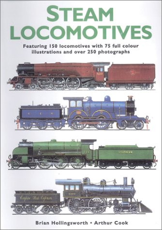 Steam Locomotives (9780785812258) by Hollingsworth, Brian; Cook, Arthur