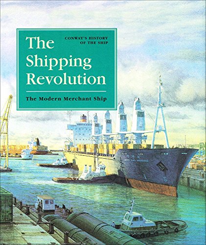 Beispielbild fr The Shipping Revolution the Modern Merchant Ship zum Verkauf von Chequamegon Books