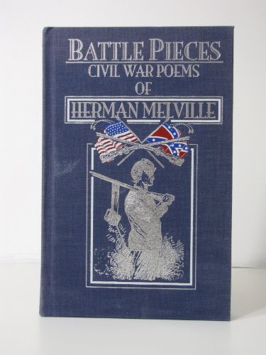 Battle Pieces: The Civil War Poems of Herman Melville (American Poetry)