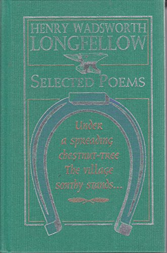 Stock image for Henry Wadsworth Longfellow: Selected Poems for sale by SecondSale