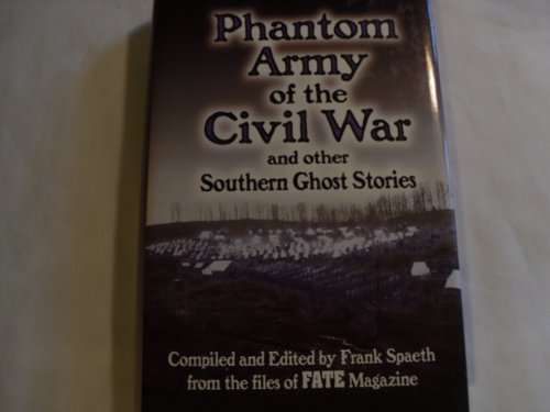 9780785812876: Phantom Army of the Civil War and Other Southern Ghost Stories