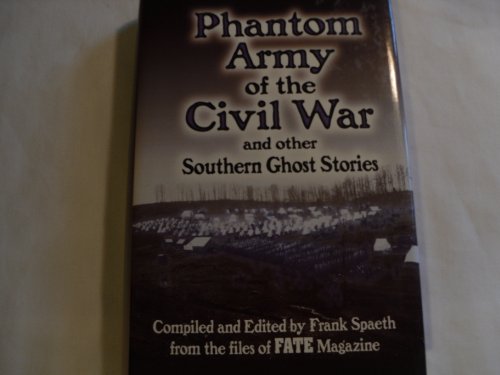 Stock image for Phantom Army of the Civil War, and Other Southern Ghost Stories for sale by Persephone's Books