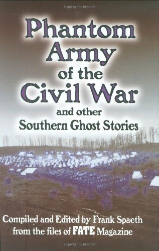 9780785812876: Phantom Army of the Civil War and Other Southern Ghost Stories