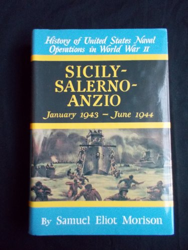 Stock image for Sicily - Salerno - Anzio: January 1943-June 1944 (History of United States Naval Operations in World War Ii, 9) for sale by Books of the Smoky Mountains