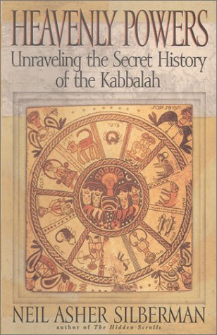 Beispielbild fr Heavenly Powers: Unraveling the Secret History of the Kabbalah zum Verkauf von Half Price Books Inc.