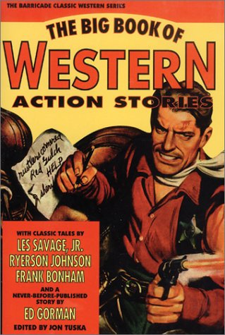 Beispielbild fr The Big Book of Western Action Stories zum Verkauf von Wonder Book