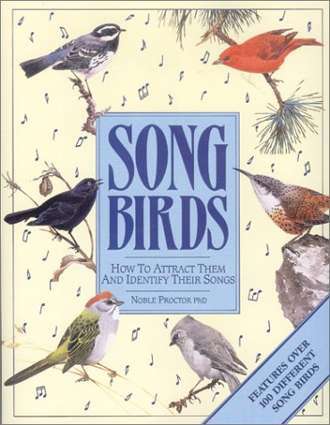 Stock image for Songbirds, How to Attract Them and Identify Their Songs for sale by Alf Books