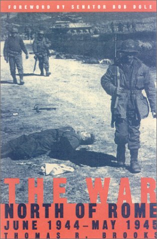 Beispielbild fr The War North of Rome: June 1944 - May 1945 zum Verkauf von Gulf Coast Books