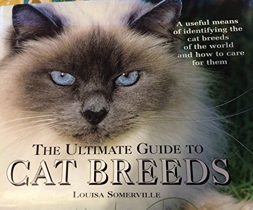 Stock image for The Ultimate Guide to Cat Breeds for sale by Better World Books