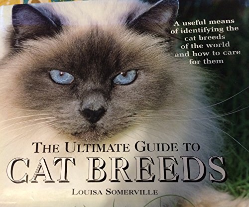 Stock image for The Ultimate Guide to Cat Breeds for sale by ThriftBooks-Dallas