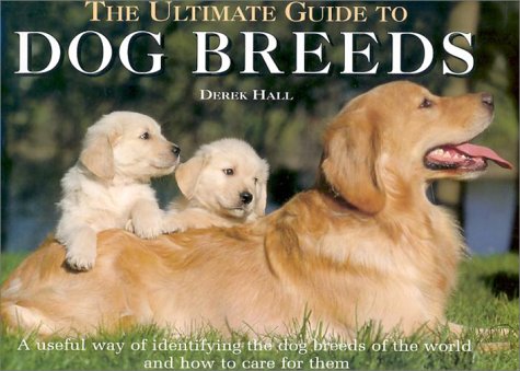 Stock image for The Ultimate Guide to Dog Breeds EASTON PRESS for sale by Wm Burgett Bks and Collectibles