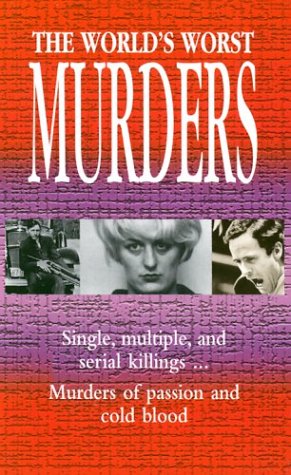 The World's Worst Murders (9780785814818) by Various