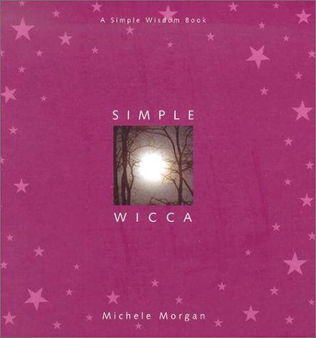 Beispielbild fr Simple Wicca zum Verkauf von Better World Books