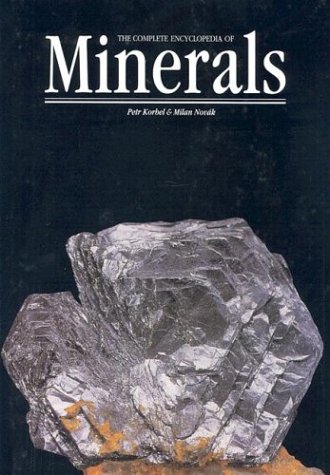 Beispielbild fr The Complete Encyclopedia of Minerals zum Verkauf von Better World Books