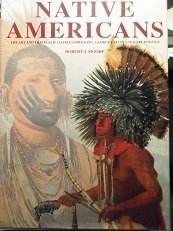 Stock image for American Indians: The Art and Travels of King, George Catlin and Karl Bodmer for sale by ThriftBooks-Dallas