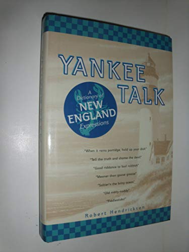 Imagen de archivo de Yankee Talk: A Dictionary of New England Expressions a la venta por More Than Words