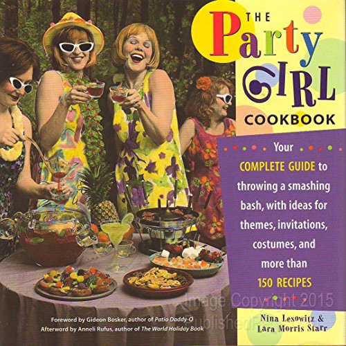 Imagen de archivo de The Party Girl Cookbook a la venta por SecondSale