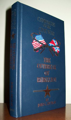 Stock image for The Outbreak of Rebellion (Campaigns of the Civil War (Book Sales)) for sale by Half Price Books Inc.