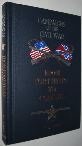 From Fort Henry to Corinth. Campaigns of the Civil War.