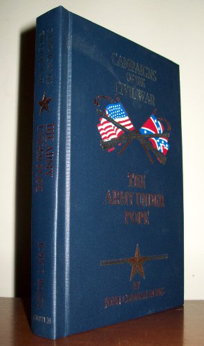 Stock image for The Army Under Pope (Campaigns of the Civil War ) for sale by HPB Inc.