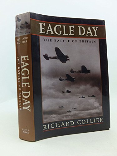 Stock image for Eagle Day: The Battle of Britain for sale by Wonder Book