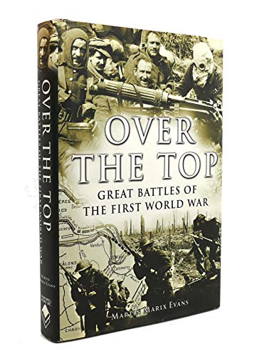 Stock image for Over the Top: Great Battles of the First World War for sale by Wonder Book